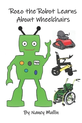 Book cover for Rozo the Robot Learns About Wheelchairs