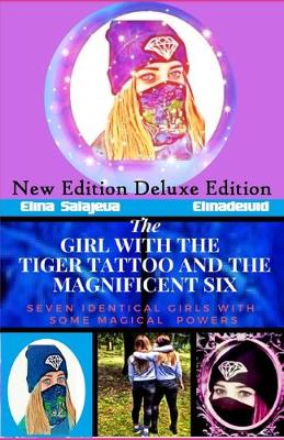 Book cover for The Girl with the Tiger tattoo and the Magnificent 6