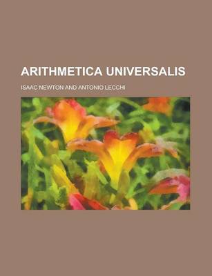 Book cover for Arithmetica Universalis