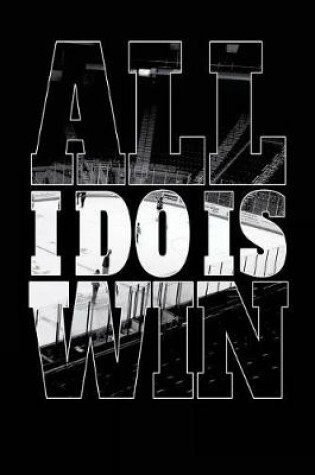 Cover of All I Do is Win