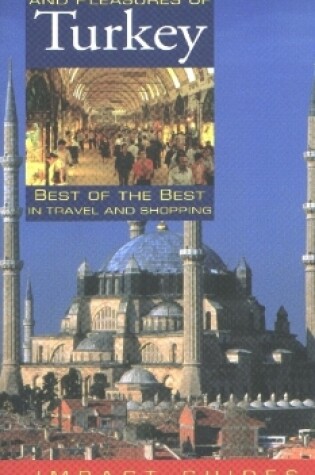 Cover of Treasures & Pleasures of Turkey