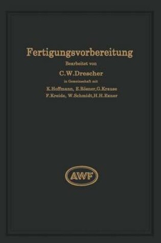 Cover of Fertigungsvorbereitung ALS Grundlage Der Arbeitsvorbereitung