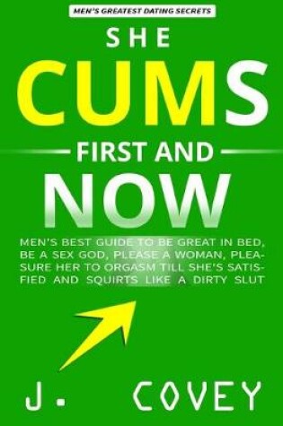 Cover of She Cums First and Now