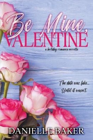 Cover of Be Mine, Valentine