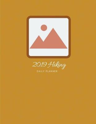 Book cover for 2019 Hiking Daily Planner