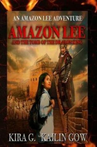 Cover of Amazon Lee and the Tomb of the Dragon King
