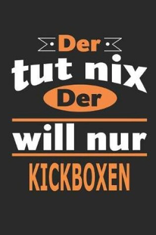 Cover of Der tut nix Der will nur kickboxen