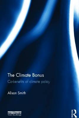 Book cover for Climate Bonus, The: Co-Benefits of Climate Policy