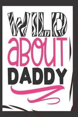 Book cover for Wild About Daddy