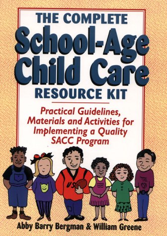 Book cover for Complete School-Age Child Care Resource Kit