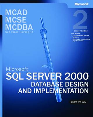 Cover of Microsoft (R) SQL Server" 2000 Database Design and Implementation, Exam 70-229, Second Edition