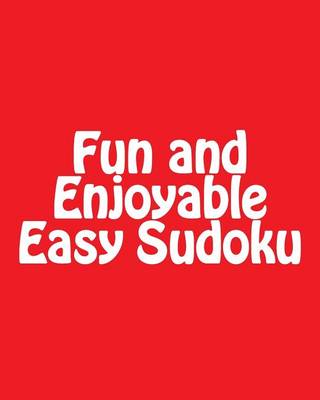 Book cover for Fun and Enjoyable Easy Sudoku