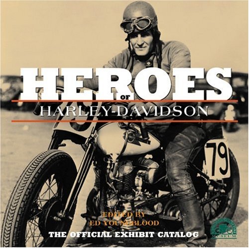 Book cover for The Heroes of Harley-Davidson