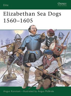 Cover of Elizabethan Sea Dogs 1560-1605