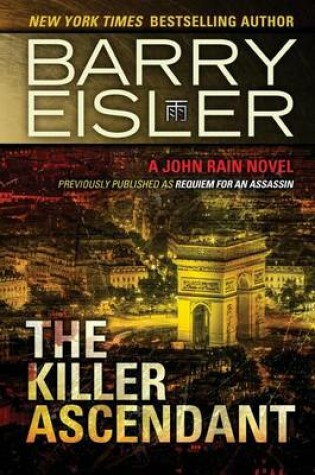 Cover of The Killer Ascendant (Previously Published as Requiem for an Assassin)