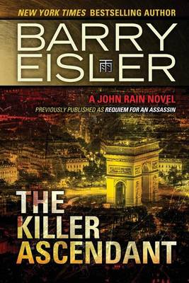 Book cover for The Killer Ascendant (Previously Published as Requiem for an Assassin)