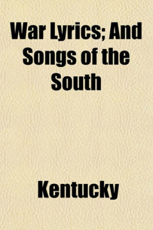 Cover of War Lyrics; And Songs of the South