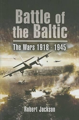 Book cover for Battle of the Baltic: the Sea War 1939-1945