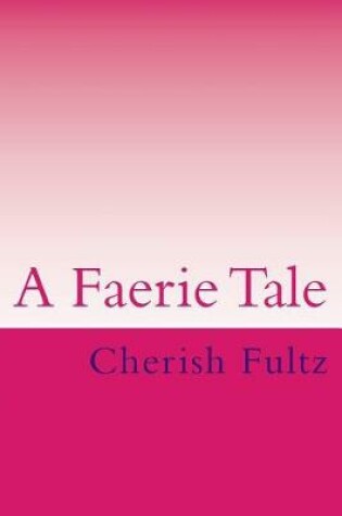 Cover of A Faerie Tale