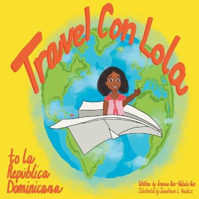 Book cover for Travel Con Lola to la República Dominicana