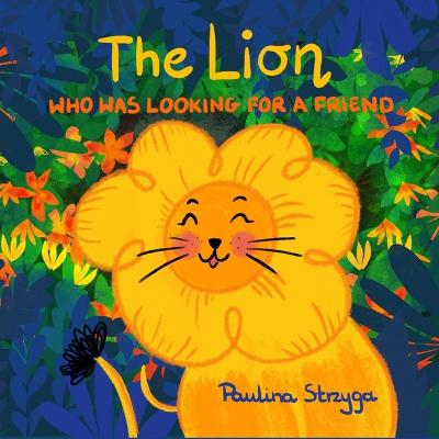 Book cover for The Lion Who Was Looking For a Friend