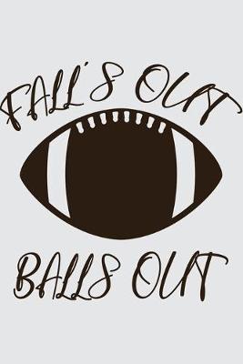 Book cover for Fall's Out Balls Out