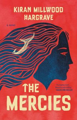 The Mercies by Kirin Millwood Hargrave