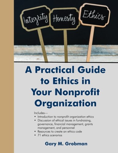 Book cover for A Practical Guide to Ethics in Your Nonprofit Organization