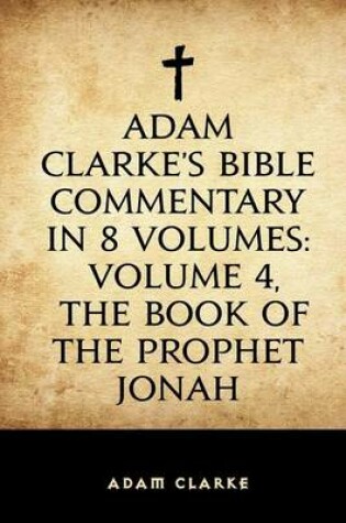 Cover of Adam Clarke's Bible Commentary in 8 Volumes