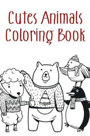 Cover of Cutes Animals Coloring Book