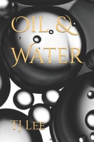 Cover of Oil & Water