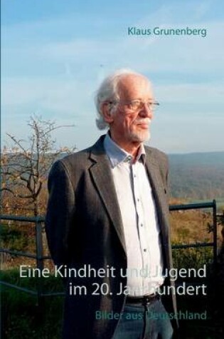 Cover of Eine Kindheit und Jugend im 20. Jahrhundert