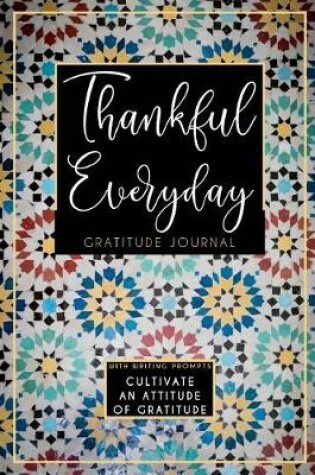 Cover of Thankful Everyday Gratitude Journal