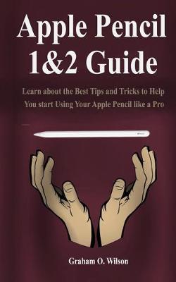 Book cover for Apple Pencil 1&2 Guide