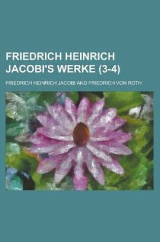 Cover of Friedrich Heinrich Jacobi's Werke (3-4 )