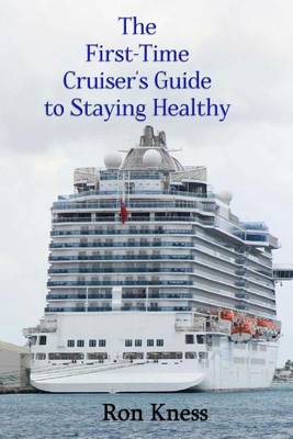 Book cover for The First-Time Cruiser's Guide to Staying Healthy