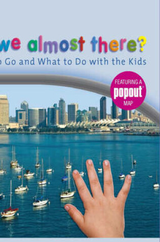 Cover of Are We Almost There? San Diego