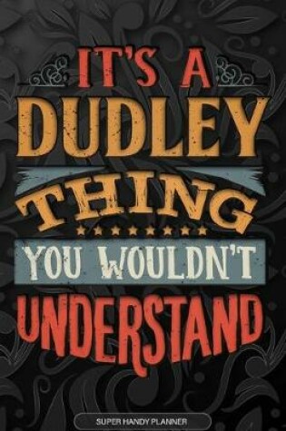 Cover of It's A Dudley Thing You Wouldn't Understand