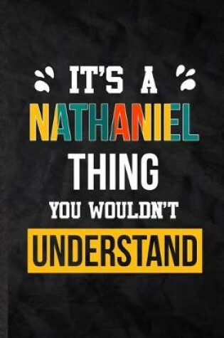 Cover of It's a Nathaniel Thing You Wouldn't Understand