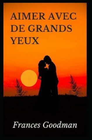 Cover of Aimer Avec De Grands Yeux