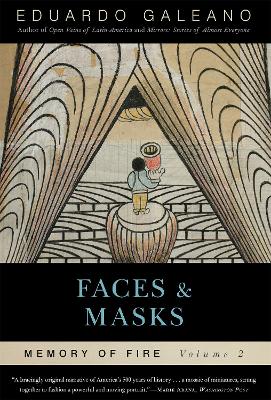 Cover of Faces and Masks: Memory of Fire, Volume 2
