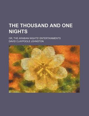 Book cover for The Thousand and One Nights; Or, the Arabian Nights' Entertainments