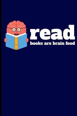 Cover of Read Books Are Brain Food