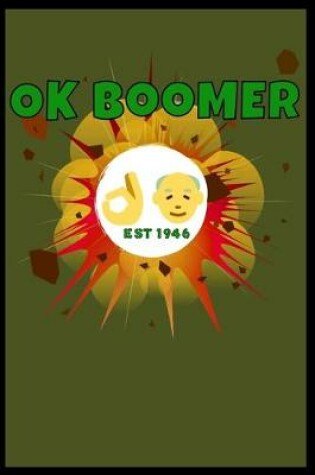 Cover of OK Boomer - Est 1946