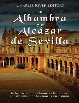 Book cover for La Alhambra y el Alcazar de Sevilla