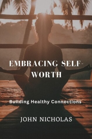 Cover of Embracing Self-Worth