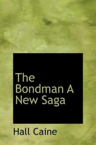 Cover of The Bondman a New Saga