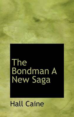 Book cover for The Bondman a New Saga