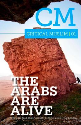 Book cover for Critical Muslim 01: The Arabs are Alive