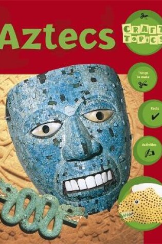 Cover of Craft Topics: Aztecs